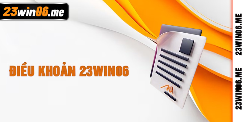 Điều Khoản 23win06